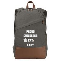 Proud Childless Cat Lady Lover Of Felines Funny Sarcastic Cotton Canvas Backpack