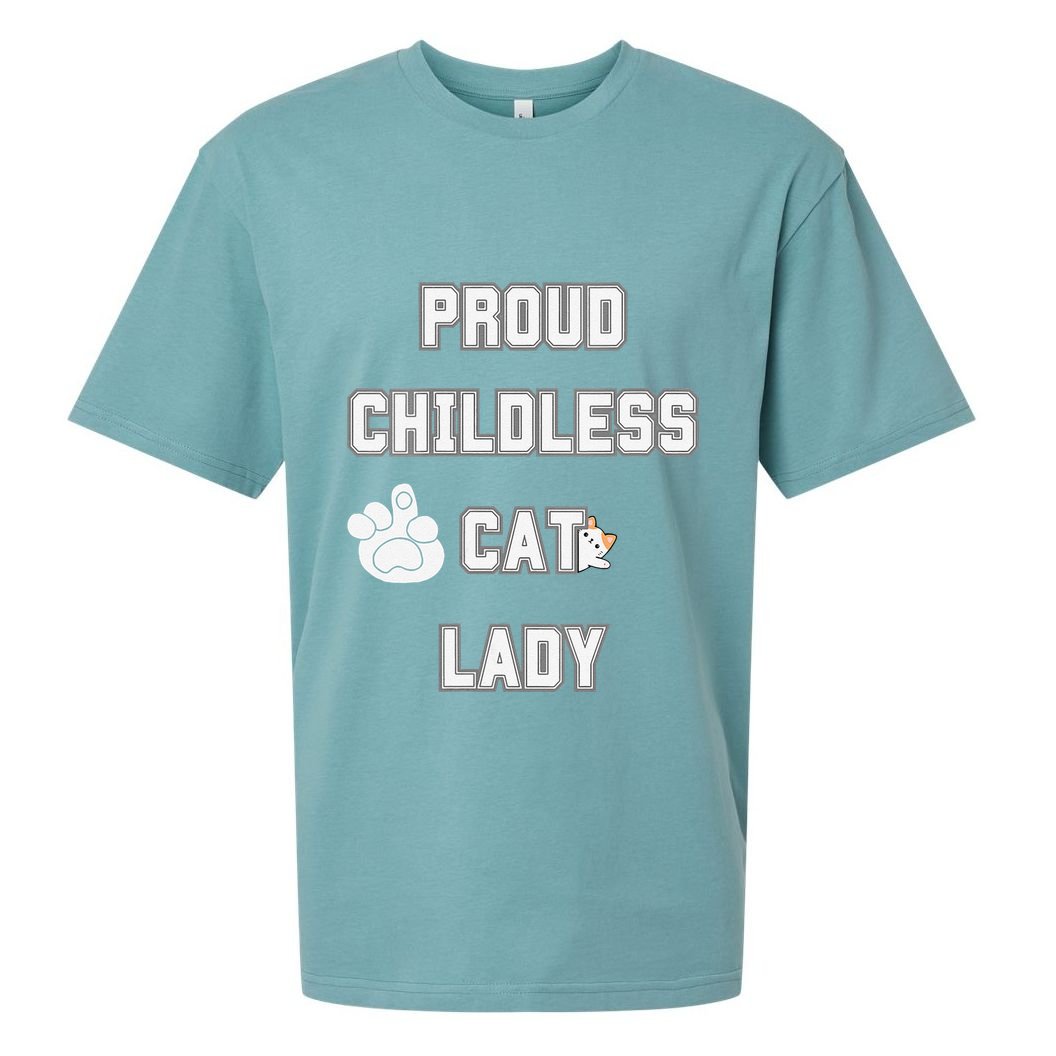Proud Childless Cat Lady Lover Of Felines Funny Sarcastic Sueded Cloud Jersey T-Shirt