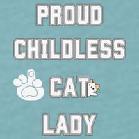Proud Childless Cat Lady Lover Of Felines Funny Sarcastic Sueded Cloud Jersey T-Shirt