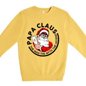 Papa Claus Christmas The The Myth The Legend Great Gift Premium Crewneck Sweatshirt