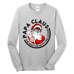 Papa Claus Christmas The The Myth The Legend Great Gift Tall Long Sleeve T-Shirt