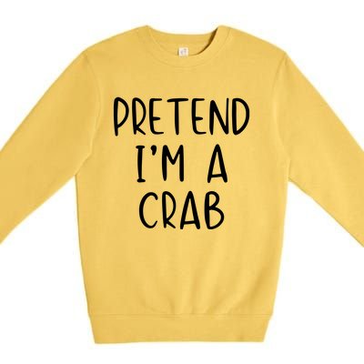 Pretend Crab Costume Halloween Lazy Easy Premium Crewneck Sweatshirt