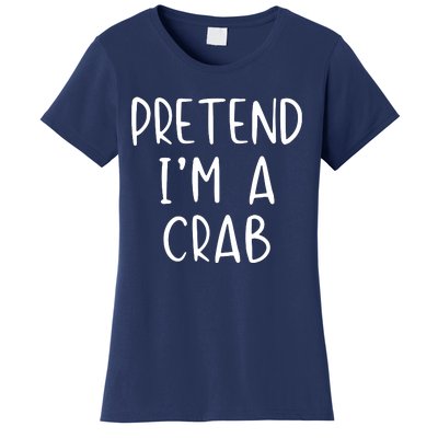 Pretend Crab Costume Halloween Lazy Easy Women's T-Shirt