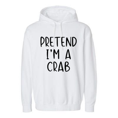 Pretend Crab Costume Halloween Lazy Easy Garment-Dyed Fleece Hoodie