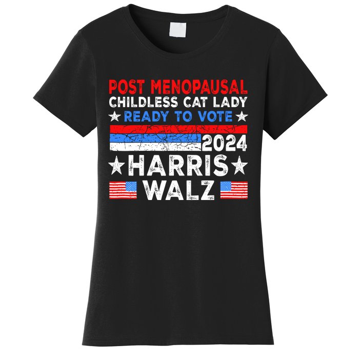 Postmenopausal Childless Cat Lady Ready To Vote Harris Walz Women's T-Shirt