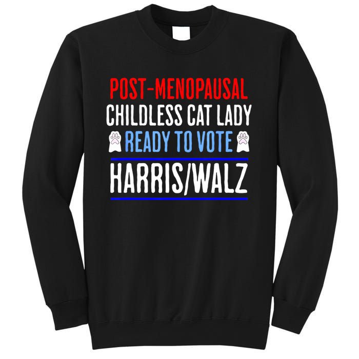 Postmenopausal Childless Cat Lady Ready To Vote Kamala Sweatshirt