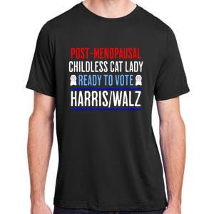 Postmenopausal Childless Cat Lady Ready To Vote Kamala Adult ChromaSoft Performance T-Shirt