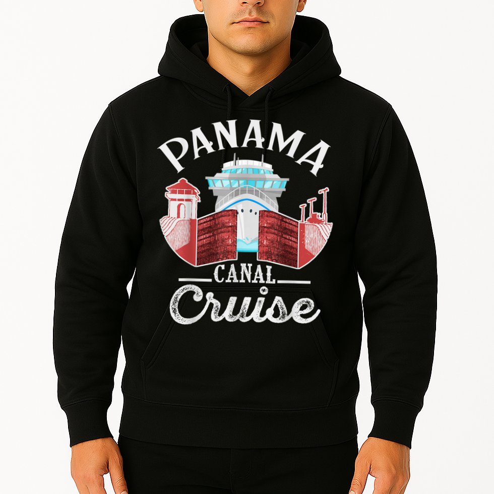 Panama Canal Cruise Men, Women, Boys And Girls Cruising Hoodie