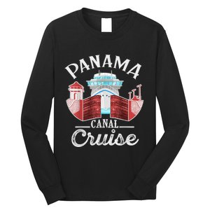 Panama Canal Cruise Men, Women, Boys And Girls Cruising Long Sleeve Shirt