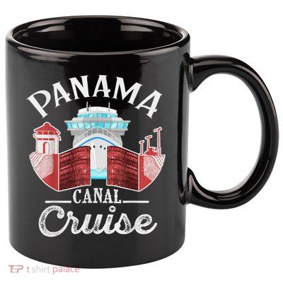Panama Canal Cruise Men, Women, Boys And Girls Cruising 11oz C Handle Ceramic Mug