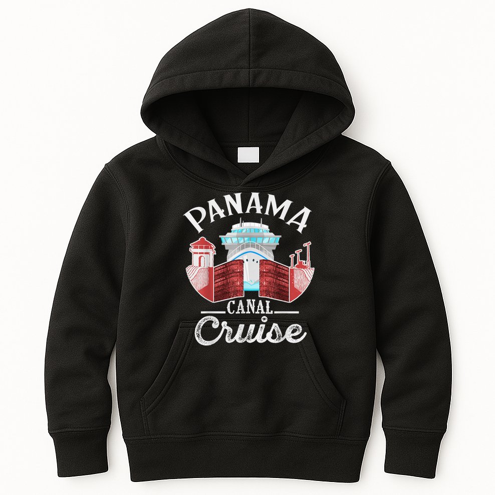 Panama Canal Cruise Men, Women, Boys And Girls Cruising Kids Hoodie