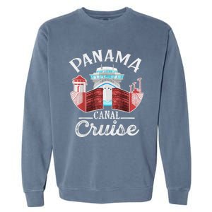 Panama Canal Cruise Men, Women, Boys And Girls Cruising Garment-Dyed Sweatshirt