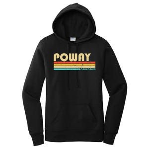 Poway Ca California Funny City Home Roots Retro 70s 80s Women's Pullover Hoodie