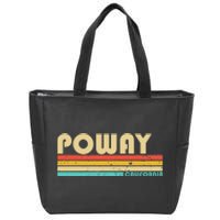 Poway Ca California Funny City Home Roots Retro 70s 80s Zip Tote Bag