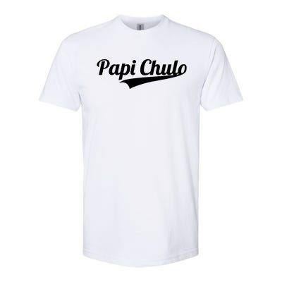 Papi Chulo Cool Daddy Fathers Day Softstyle CVC T-Shirt