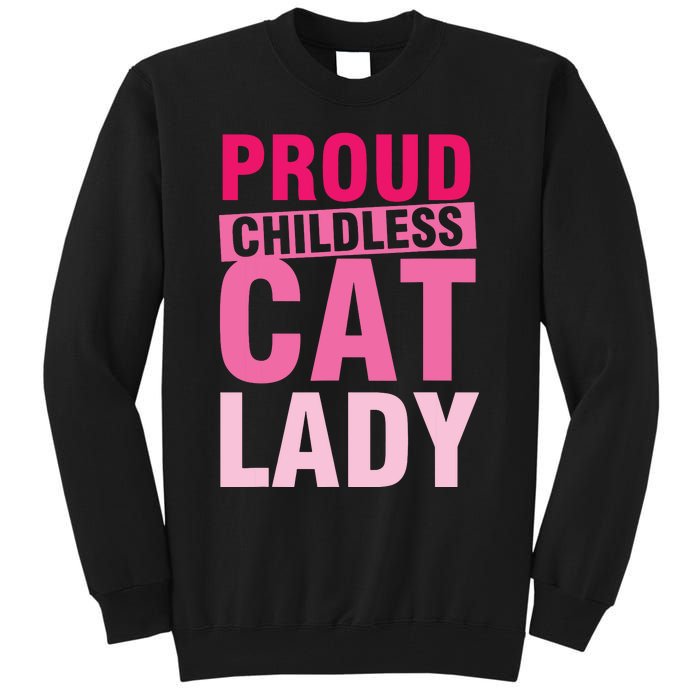 Proud Childless Cat Lady Vintage Design Tall Sweatshirt