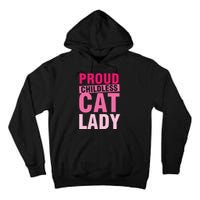 Proud Childless Cat Lady Vintage Design Tall Hoodie