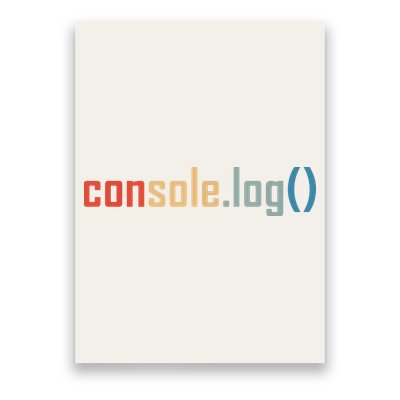 Programming Code Console Log Javascript Debugging Programmer Poster