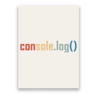 Programming Code Console Log Javascript Debugging Programmer Poster