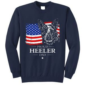 Proud Cattle Dog Heeler Dad American Flag Patriotic Dog Gift Tall Sweatshirt