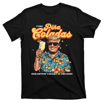 Pina Coladas Donald Trump Summer Vacation Hawaii Beach Funny T-Shirt