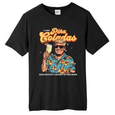 Pina Coladas Donald Trump Summer Vacation Hawaii Beach Funny Tall Fusion ChromaSoft Performance T-Shirt