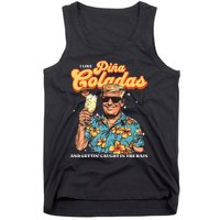 Pina Coladas Donald Trump Summer Vacation Hawaii Beach Funny Tank Top