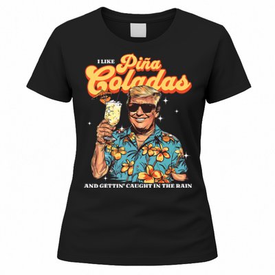 Pina Coladas Donald Trump Summer Vacation Hawaii Beach Funny Women's T-Shirt