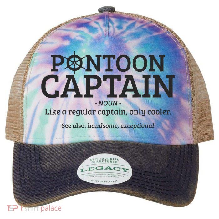 Pontoon Captain Definition Legacy Tie Dye Trucker Hat