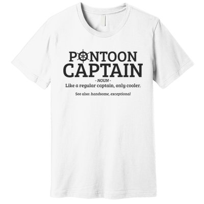 Pontoon Captain Definition Premium T-Shirt