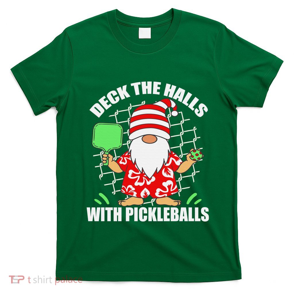 Pickleball Christmas Deck The Halls With Pickleballs Santa T-Shirt