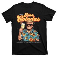 Pina Coladas Donald Trump Summer Vacation Hawaii Beach Funny T-Shirt