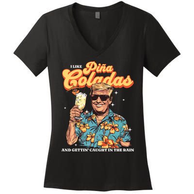 Pina Coladas Donald Trump Summer Vacation Hawaii Beach Funny Women's V-Neck T-Shirt