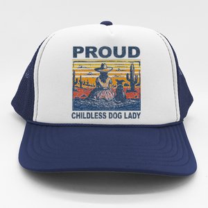 Proud Childless Dog Lady Trucker Hat