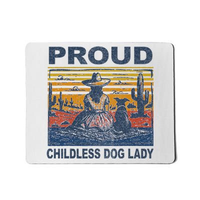 Proud Childless Dog Lady Mousepad