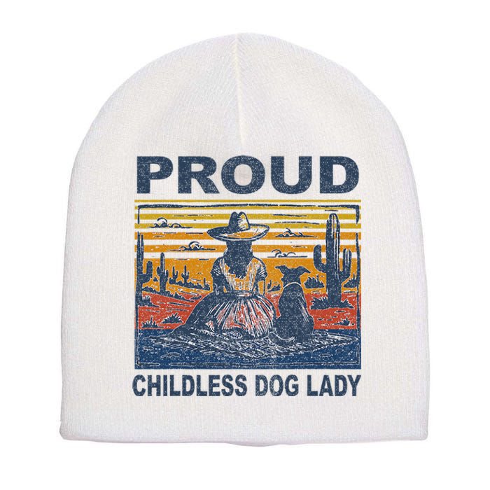 Proud Childless Dog Lady Short Acrylic Beanie