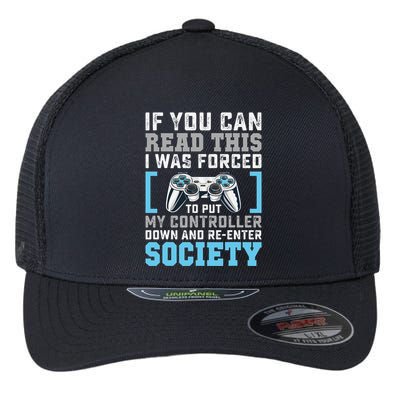 Put Controller Down ReEnter Society Funny Gamer Flexfit Unipanel Trucker Cap