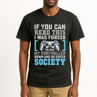 Put Controller Down ReEnter Society Funny Gamer Tall T-Shirt