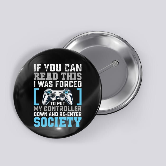 Put Controller Down ReEnter Society Funny Gamer Button