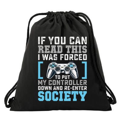 Put Controller Down ReEnter Society Funny Gamer Drawstring Bag