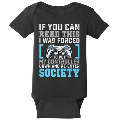 Put Controller Down ReEnter Society Funny Gamer Baby Bodysuit