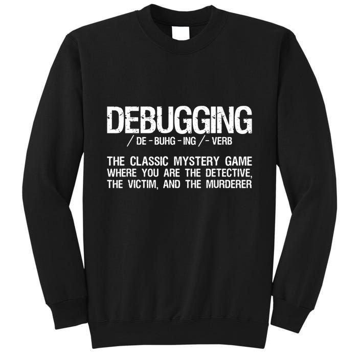 Programmer Coder Developer Programming Software Engineer Tall Sweatshirt