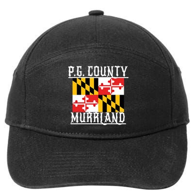 Pg County Dmv Moechella Don't Mute Dc Gogo Murrland Md Gift 7-Panel Snapback Hat