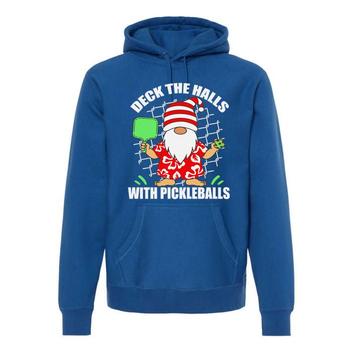 Pickleball Christmas Deck The Halls With Pickleballs Santa Gift Premium Hoodie