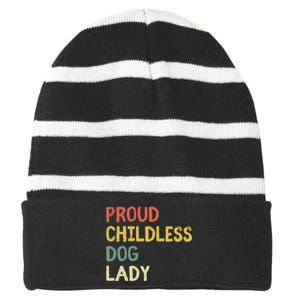 Proud Childless Dog Lady Striped Beanie with Solid Band