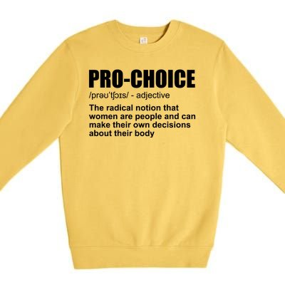 Pro Choice Definition Premium Crewneck Sweatshirt