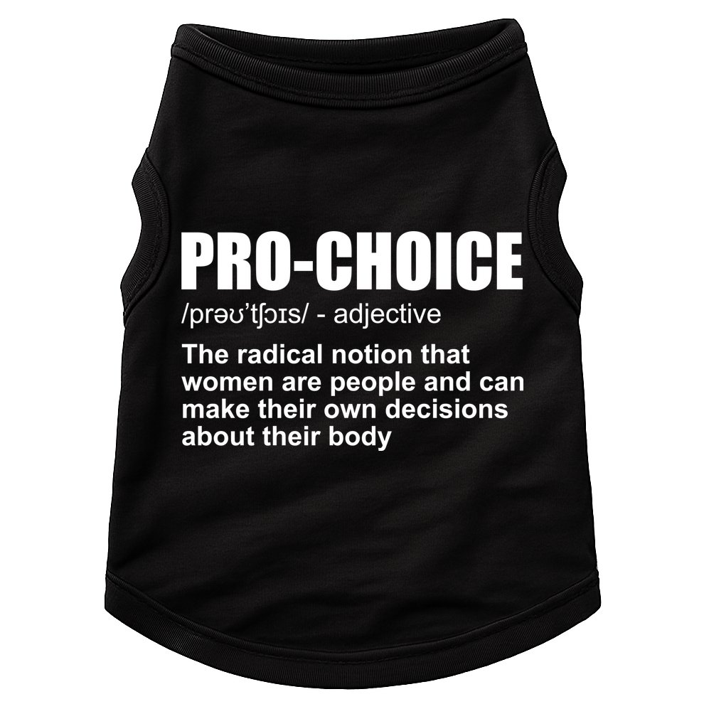 Pro Choice Definition Doggie Tank