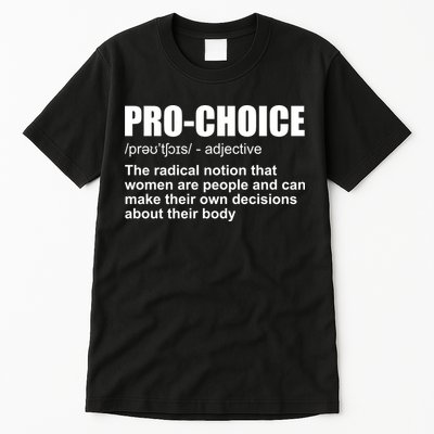 Pro Choice Definition Tall T-Shirt