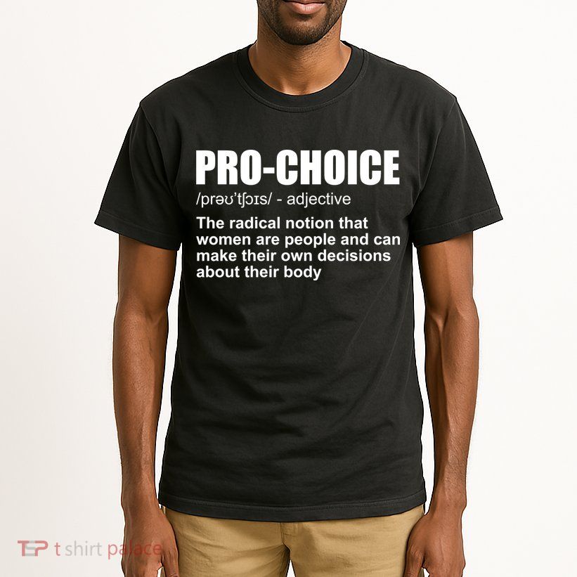 Pro Choice Definition Tall T-Shirt