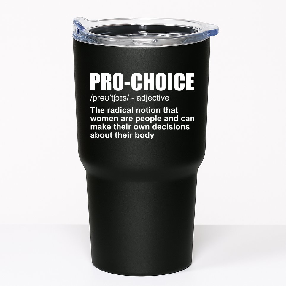 Pro Choice Definition Tumbler